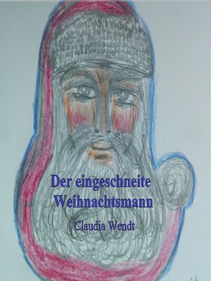 cover image of Der eingeschneite Weihnachtsmann
